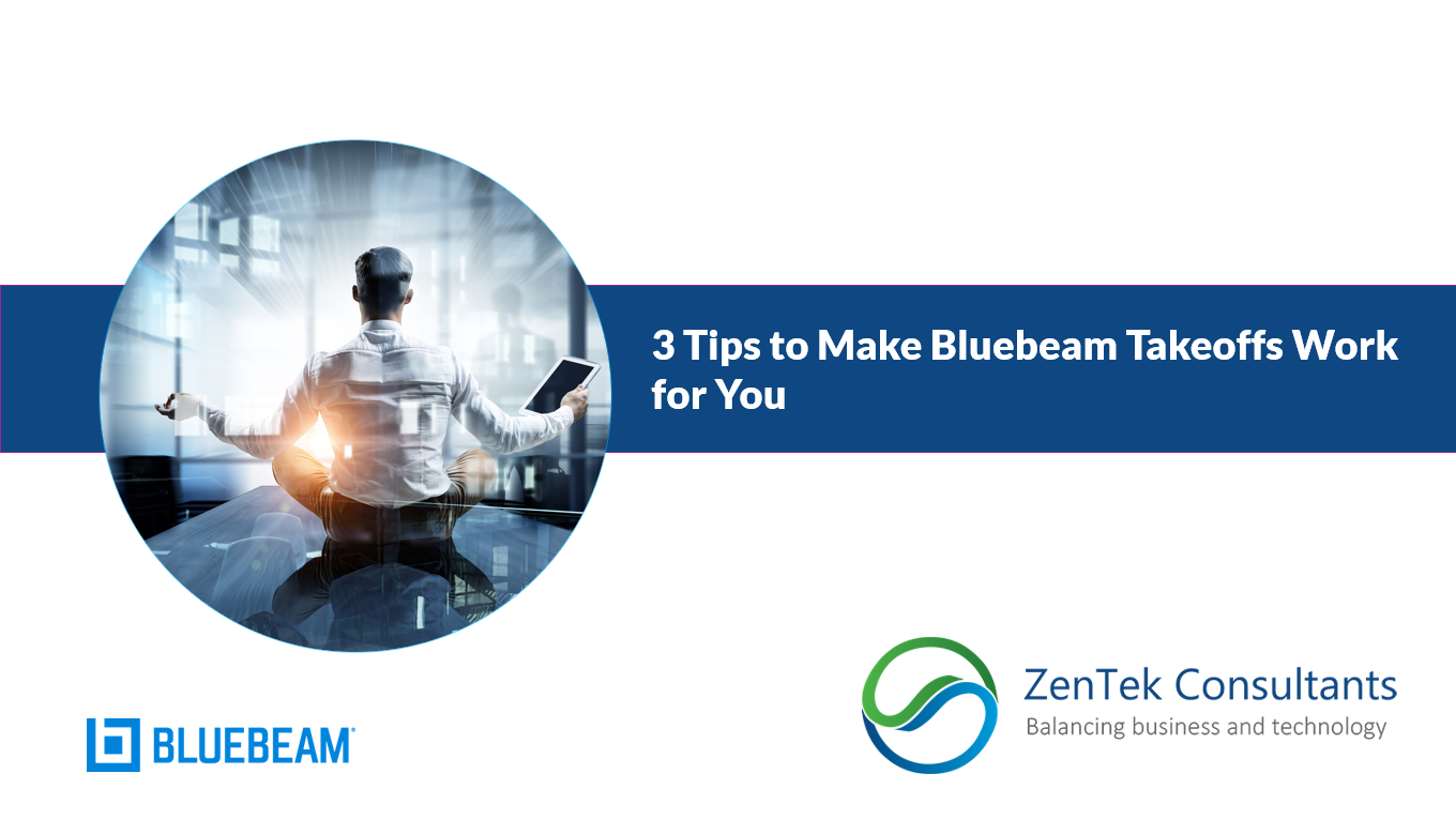 3 Tips to Make Bluebeam Takeoffs Work for You