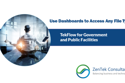 Use Dashboards to Access Any File Type: TekFlow for Government and Public Facilities