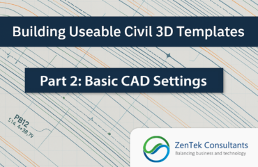 Building Useable Civil 3D Templates Part 1: Basic CAD Settings