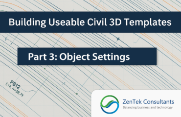 Building Useable Civil 3D Templates Part 3: Object Settings