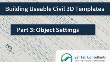 Building Useable Civil 3D Templates Part 3: Object Settings