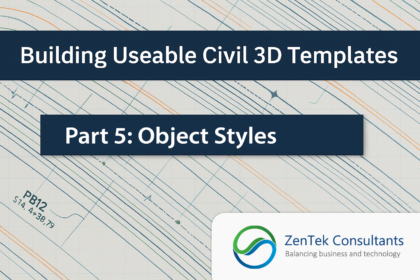 Building Useable Civil 3D Templates - Part 5: Object Styles