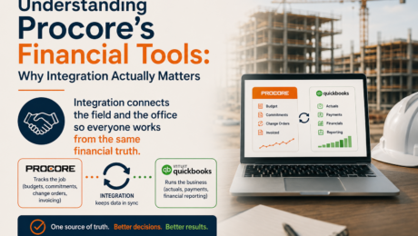 Understanding Procore’s Financial Tools: Why Integration Actually Matters